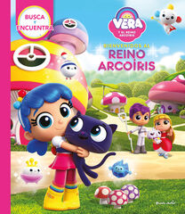 Vera y el Reino Arco&iacute;ris. Busca y encuentra