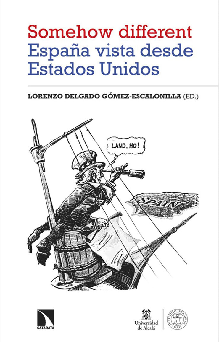 'Somehow different'. Espa&ntilde;a vista desde Estados Unidos
