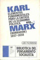 Elementos fundamentales para la cr&iacute;tica de la econom&iacute;a pol&iacute;tica. Vol. 3