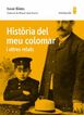 Hist&ograve;ria del meu colomar i altres relats