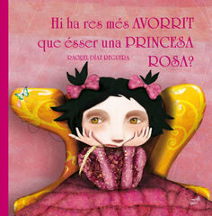 Hi ha res m&eacute;s avorrit que &eacute;sser una princesa rosa?