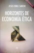 Horizontes de econom&iacute;a &eacute;tica