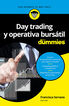 Day trading y operativa burs&aacute;til para Dummies