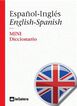 Diccionario MINI Espa&ntilde;ol-Ingl&eacute;s / English-Spanish
