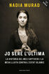 Jo ser&eacute; l'&uacute;ltima