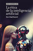 La &eacute;tica de la inteligencia artificial