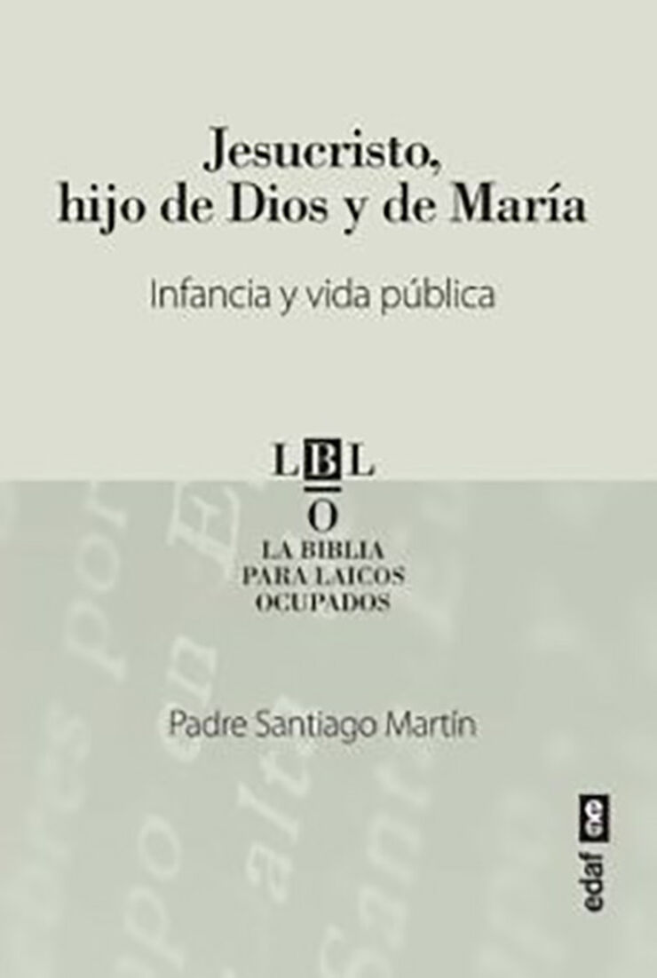 Jesucristo hijo de Dios y de Mar&iacute;a