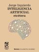 Inteligencia artificial, etc&eacute;tera