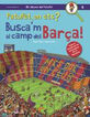 Patufet on ets? Busca'm al camp del Bar&ccedil;a