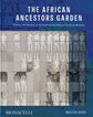 The African ancestor's garden