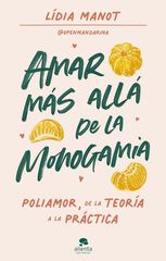 Amar m&aacute;s all&aacute; de la monogamia