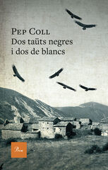 Dos ta&uuml;ts negres i dos de blancs