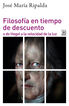 Filosof&iacute;a en tiempo de descuento