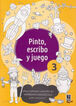 Pinto, escribo y juego 3
