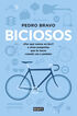 Biciosos: c&oacute;mo y por qu&eacute; la bicicleta no