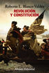 Revoluci&oacute;n y constituci&oacute;n
