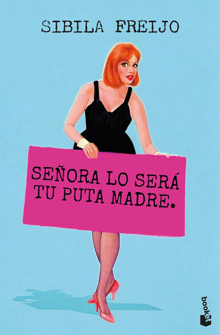Se&ntilde;ora lo ser&aacute; tu puta madre