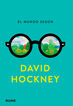 El mundo seg&uacute;n David Hockney