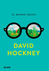 El mundo seg&uacute;n David Hockney