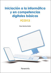 Iniciaci&oacute;n a la inform&aacute;tica y en competencias digitales b&aacute;sicas