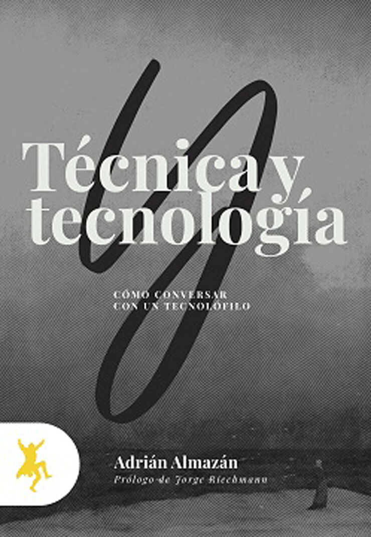 T&eacute;cnica y tecnolog&iacute;a