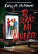 T&uacute; ser&aacute;s mi muerte