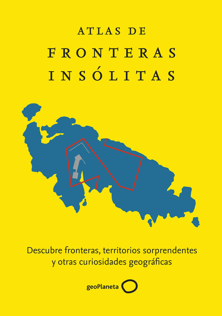 Atlas de fronteras ins&oacute;litas