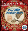 Leonardo da Vinci, m&aacute;quinas extraordinar