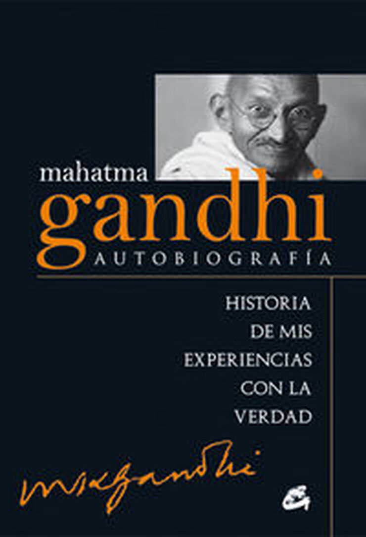 Mahatma Gandhi: autobiograf&iacute;a