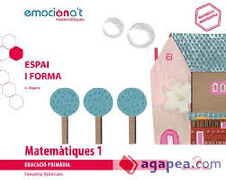 Matem&aacute;tiques 1r Prim. Emociona'T (Val)Espai i Forma