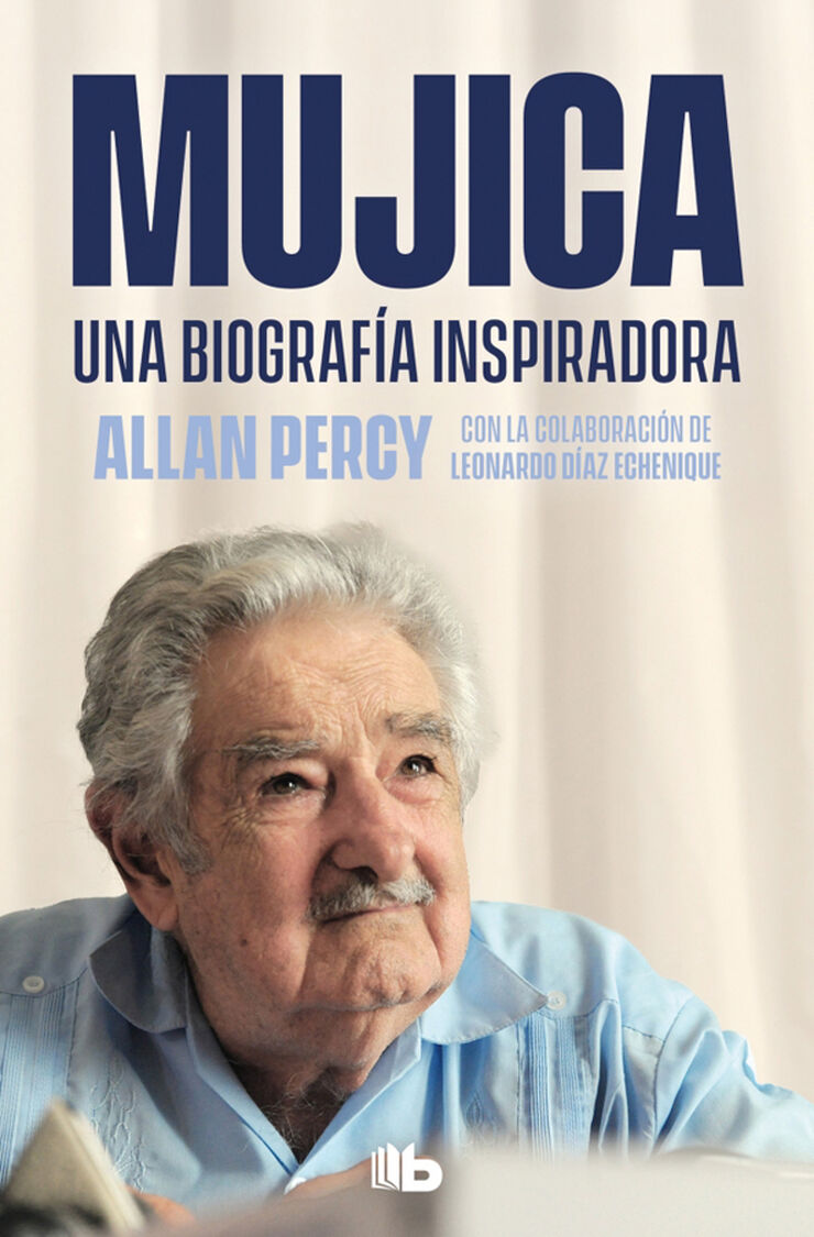 Mujica. Una biograf&iacute;a inspiradora