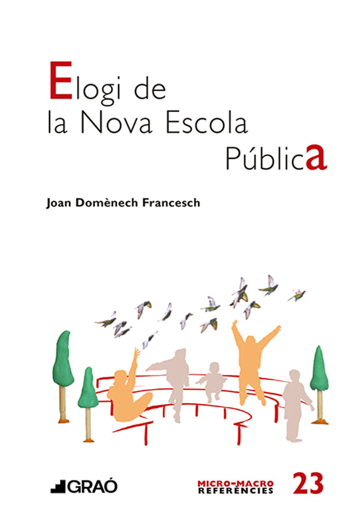 Elogi de la Nova Escola P&uacute;blica