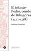 El infante Pedro, conde de Ribagorza (1322-1358)