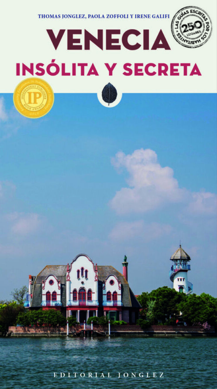 Venecia. Ins&oacute;lita y secreta