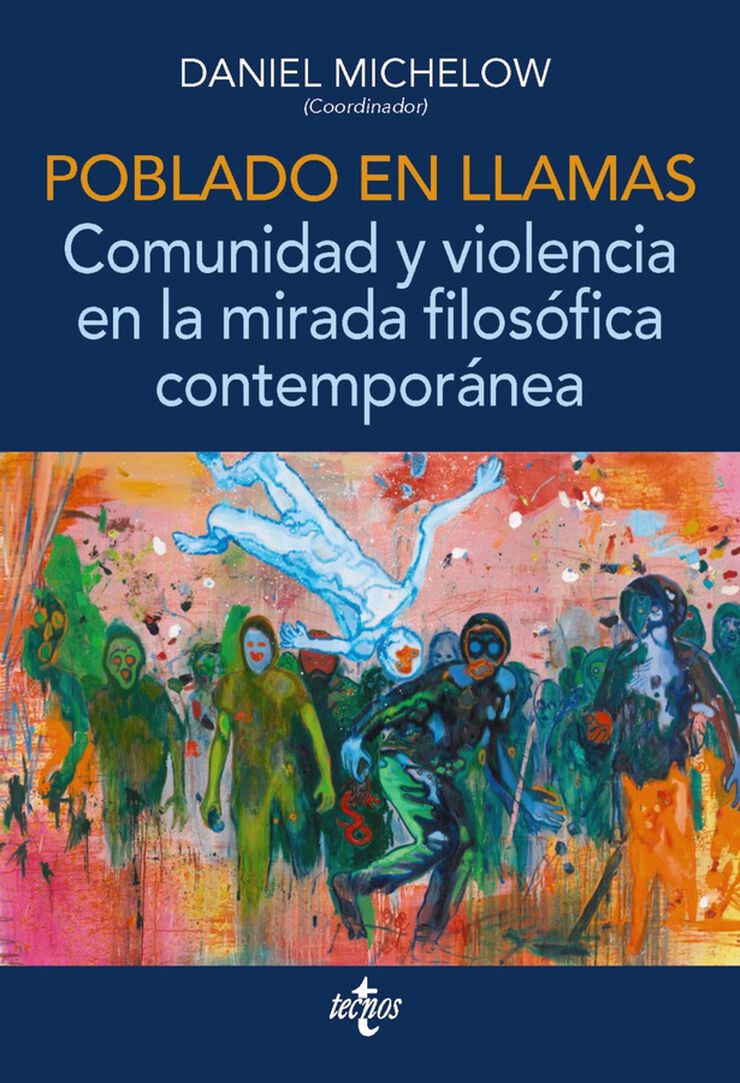 Poblado en llamas. Comunidad y violencia en la mirada filos&oacute;fica contempor&aacute;nea