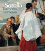 Sorolla. Tormento y devoci&oacute;n