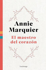 El maestro del coraz&oacute;n