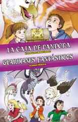 La caja de Pandora - Guardianes fant&aacute;sti