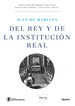 Del rey y de la instituci&oacute;n real