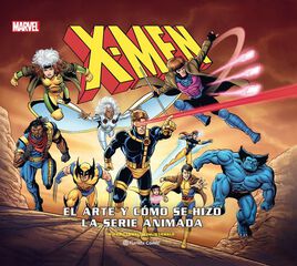 X-Men: El arte y c&oacute;mo se hizo la serie animada