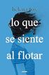 Lo que se siente al flotar