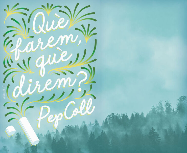 Qu&egrave; farem, qu&egrave; direm?