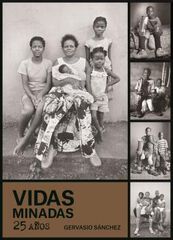 Vidas minadas. 25 a&ntilde;os