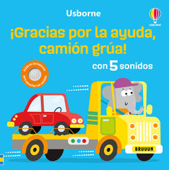 &iexcl;Gracias por tu ayuda, cami&oacute;n gr&uacute;a!