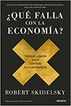 &iquest;Qu&eacute; falla con la econom&iacute;a?