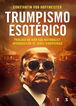 Trumpismo esot&eacute;rico