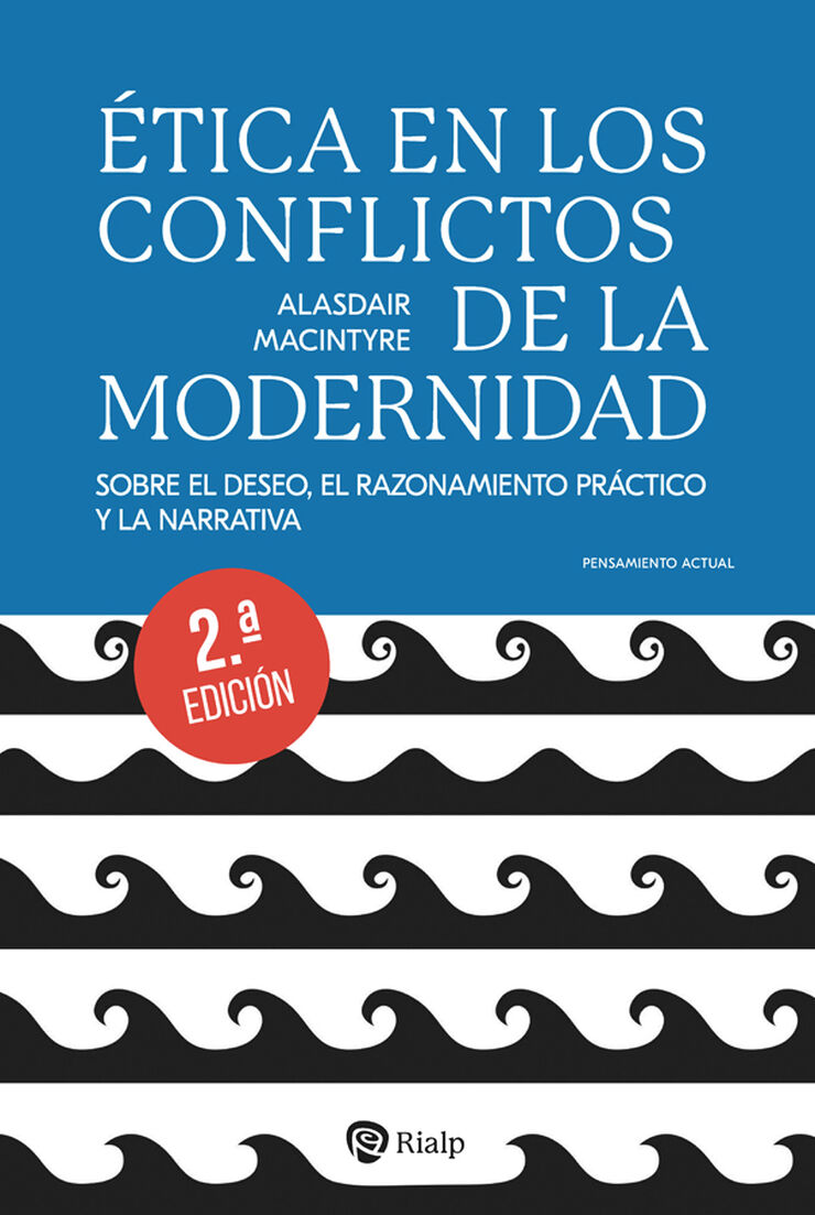 &Eacute;tica en los conflictos de la modernidad