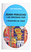 Joan Perucho i les edicions pop. L&rsquo;aventura de T&agrave;ber