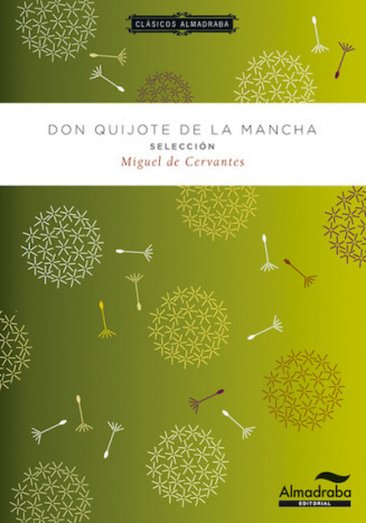 Don Quijote de la Mancha. Selecci&oacute;n