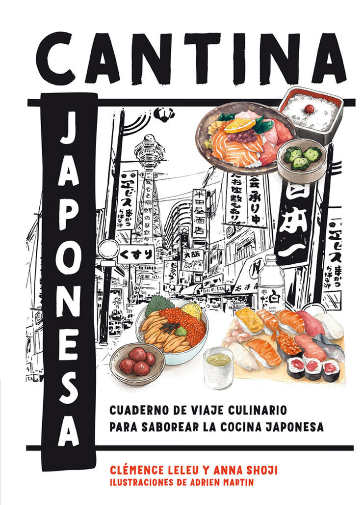 Cantina Japonesa: Cuaderno de viaje culinario para saborear la cocina japonesa